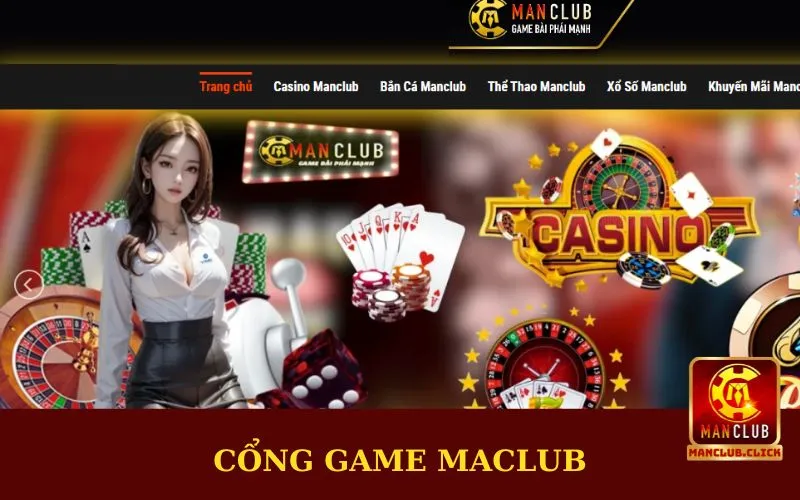 Man Club – Game bài đổi thưởng được ưa chuộng nhất Việt Nam